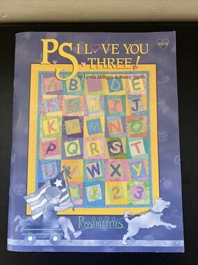PS I Love You Three 2002 Possibilities Sewing Quilting Paperback Milligan, Smith